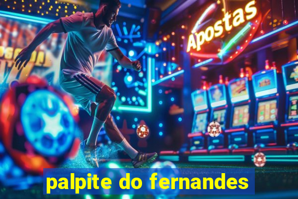 palpite do fernandes